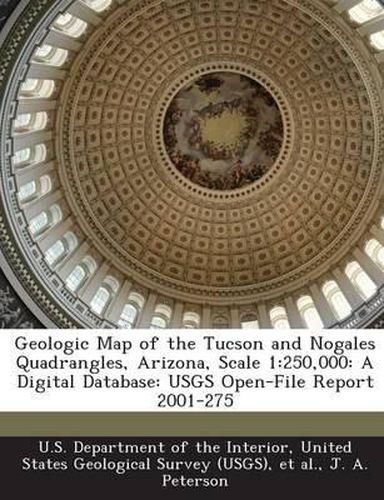 Cover image for Geologic Map of the Tucson and Nogales Quadrangles, Arizona, Scale 1