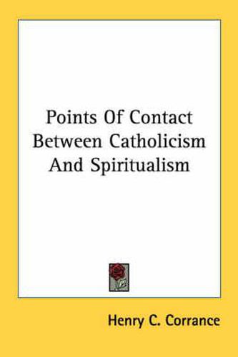 Cover image for Points of Contact Between Catholicism and Spiritualism