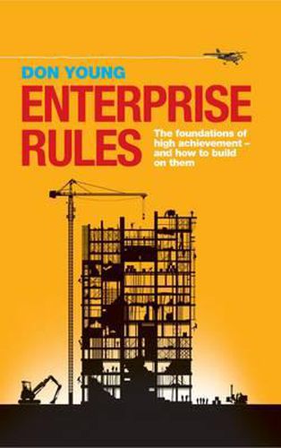 Cover image for Enterprise Rules: The Foundations of High Achievement - and How to Build on Them