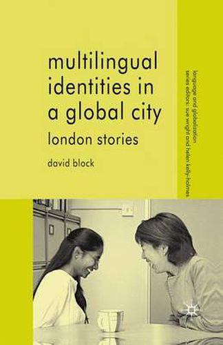 Cover image for Multilingual Identities in a Global City: London Stories