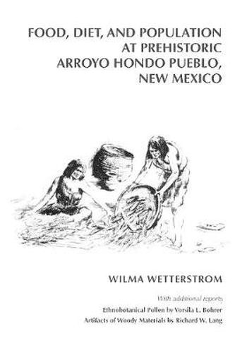 Cover image for Food, Diet, and Population at Arroyo Hondo Pueblo, New Mexico