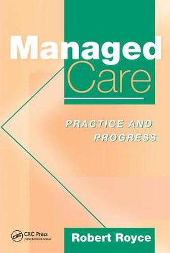 Managed Care: Practice and Progress
