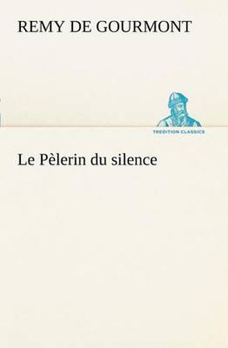 Le Pelerin du silence