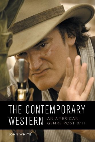 Cover image for The Contemporary Western: An American Genre Post-9/11