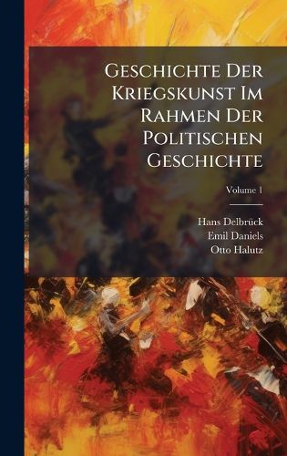 Cover image for Geschichte Der Kriegskunst Im Rahmen Der Politischen Geschichte