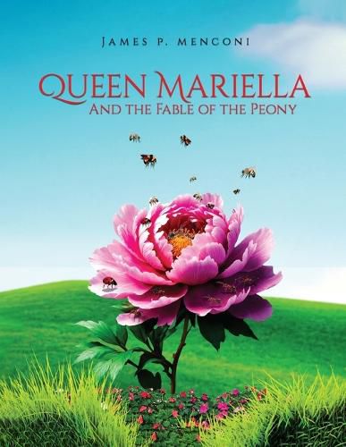 Cover image for Queen Mariella and the Fable of the Peony