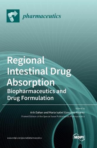 Cover image for Regional Intestinal Drug Absorption: Biopharmaceutics and Drug Formulation