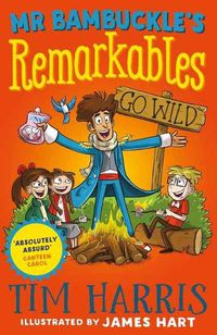 Cover image for Mr Bambuckle's Remarkables Go Wild