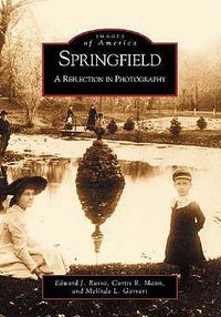 Cover image for Springfield: A Reflection in Photography