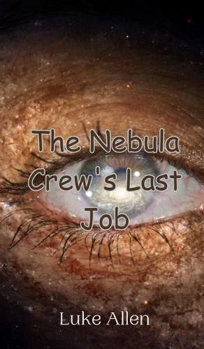 Cover image for The Nebula Crew's Last Job