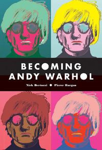 Cover image for Becoming Andy Warhol