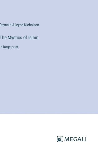 The Mystics of Islam