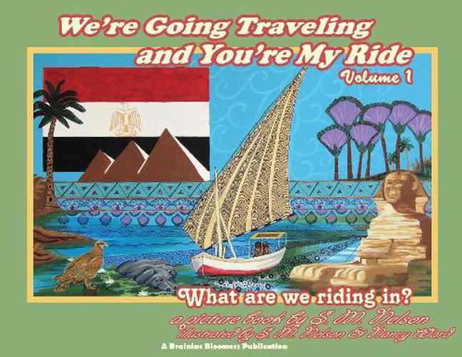 We're Going Traveling and You're My Ride Volume 1: What are we riding in?