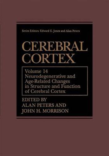 Cover image for Cerebral Cortex: Neurodegenerative and Age-Related Changes in Structure and Function of Cerebral Cortex