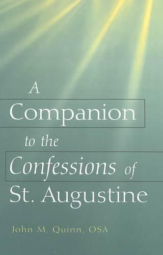 A Companion to the Confessions of St. Augustine