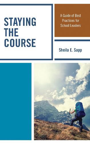 Cover image for Staying the Course: A Guide of Best Practices for School Leaders