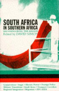 Cover image for South Africa In Southern Africa: Reconfiguring The Region