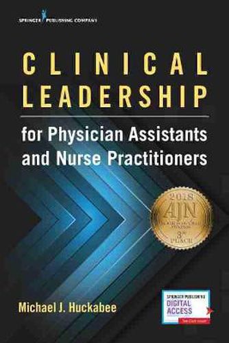 Cover image for Clinical Leadership for Physician Assistants and Nurse Practitioners