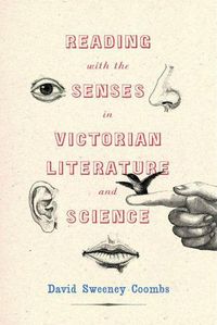 Cover image for Reading with the Senses in Victorian Literature and Science