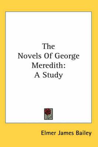 Cover image for The Novels of George Meredith: A Study