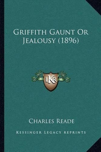 Cover image for Griffith Gaunt or Jealousy (1896)