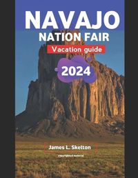 Cover image for Navajo Nation Fair Vacation Guide 2024