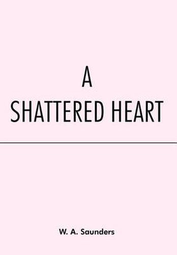 Cover image for A Shattered Heart