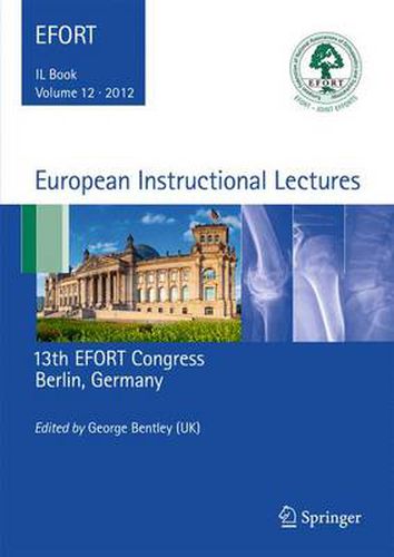 Cover image for European Instructional Lectures: Volume 12, 2012, 13th EFORT Congress, Berlin, Germany