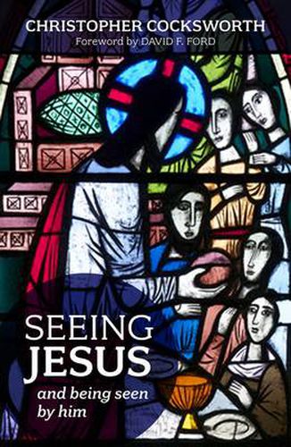 Cover image for Seeing Jesus: And Being Seen By Him