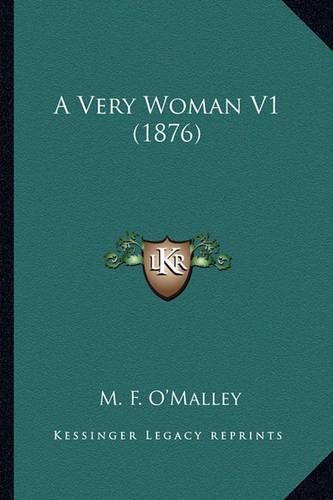 Cover image for A Very Woman V1 (1876)