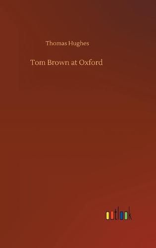 Cover image for Tom Brown at Oxford