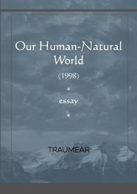 Cover image for Our Human-natural World