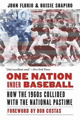 Cover image for One Nation Under Baseball: How the 1960s Collided with the National Pastime