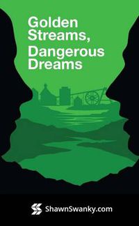 Cover image for Golden Streams, Dangerous Dreams