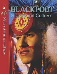 Cover image for Blackfoot History and Culture