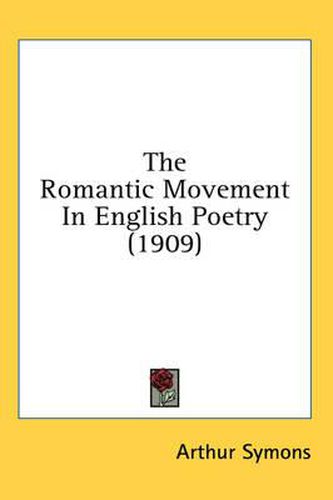 Cover image for The Romantic Movement in English Poetry (1909)