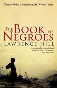 Cover image for The Book of Negroes: The award-winning classic bestseller