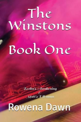 Cover image for The Winstons Book One: Becka's Awakening & Matt's Dilemma