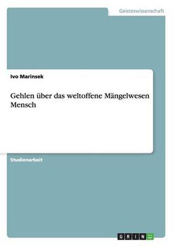 Cover image for Gehlen uber das weltoffene Mangelwesen Mensch