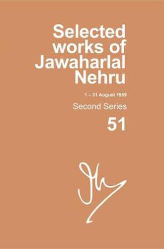 Cover image for Selected Works of Jawaharlal Nehru (1-31 August 1959): Vol. 51