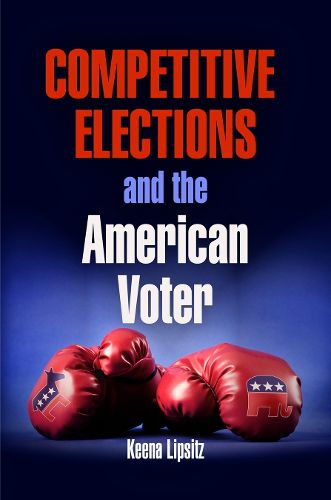 Cover image for Competitive Elections and the American Voter
