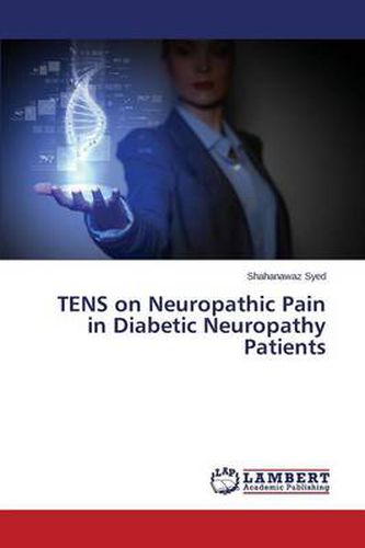 Cover image for Tens on Neuropathic Pain in Diabetic Neuropathy Patients