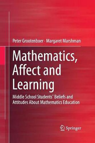 Cover image for Mathematics, Affect and Learning: Middle School Students' Beliefs and Attitudes About Mathematics Education