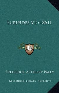 Cover image for Euripides V2 (1861)