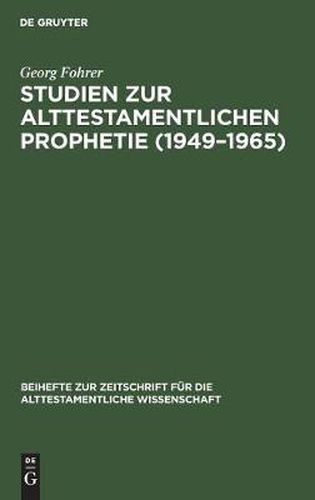 Studien zur alttestamentlichen Prophetie (1949-1965)