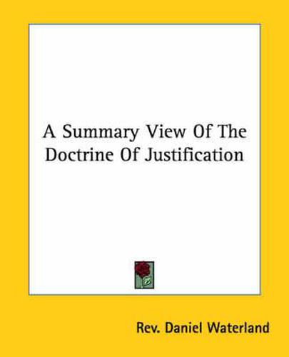 Cover image for A Summary View of the Doctrine of Justification