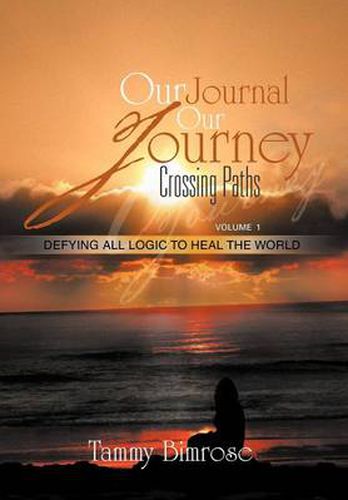 Cover image for Our Journal Our Journey: Crossing Paths