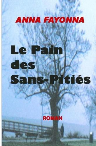 Cover image for Le Pain Des Sans-Pities