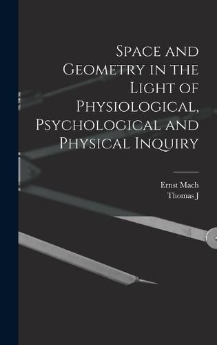 Space and Geometry in the Light of Physiological, Psychological and Physical Inquiry