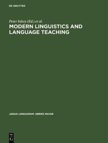 Cover image for Modern Linguistics and Language Teaching: Society for the Popularization of Sciences - T.I.T./Federation Internationale des Professeurs de Langues Vivantes - F.I.P.L.V., International Conference Budapest, April 1-5, 1971